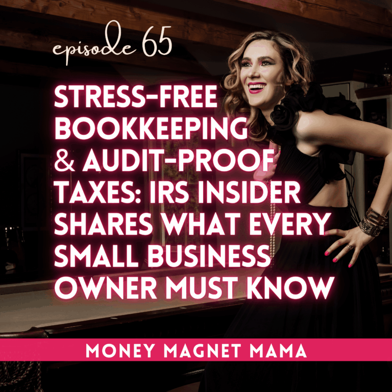 Stress-Free Bookkeeping & Audit-Proof Taxes: IRS Insider-Turned-Entrepreneur CPA Sheila Koenig Shares What Every Small Business Owner Must Know