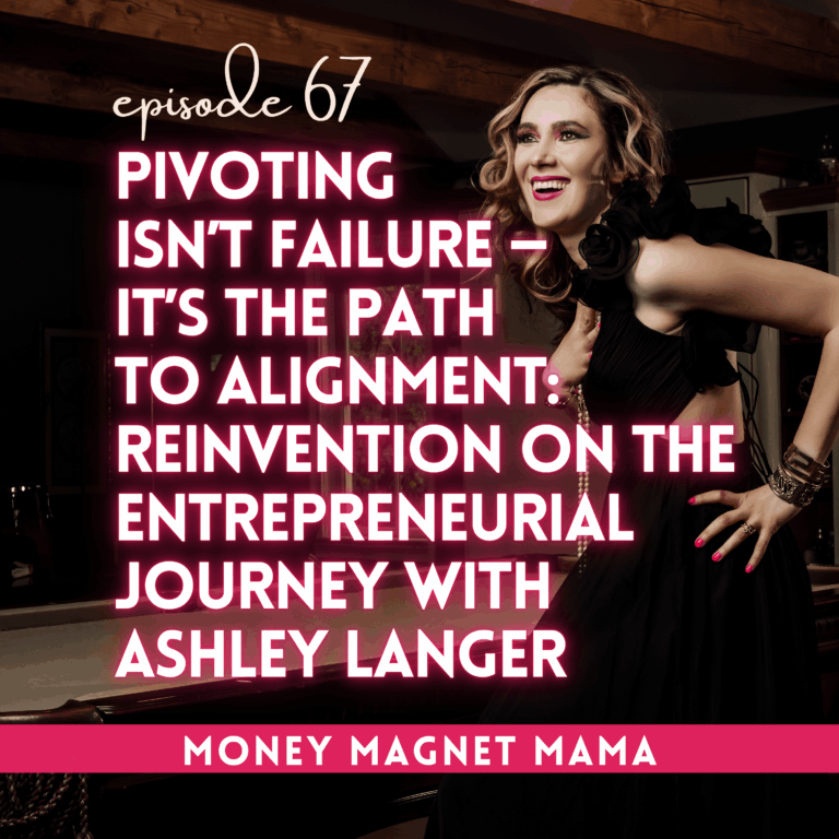 Pivoting Your Business Isn’t Failure — It’s the Path to Alignment: Ashley Langer’s Reinvention & Entrepreneurial Journey from Event Planning to Digital Membership to Fashion Founder