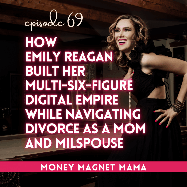 From VA to Multi–Six-Figure Breadwinner: How Emily Reagan Built Her Digital Empire While Raising 4 Kids and Navigating Divorce as a Milspouse