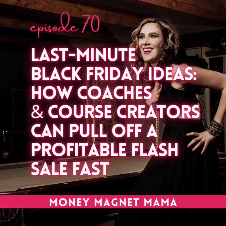 Last-Minute Black Friday Income Ideas for Coaches & Course Creators: How to Pull Off a Profitable Flash Sale Fast (Even If You Haven’t Planned a Thing!)