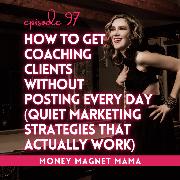 How to Get Coaching Clients Without Posting Every Day (Quiet Marketing Strategies That Actually Work)