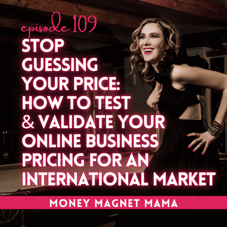 Stop Guessing Your Price: How to Test & Validate Your Online Business Pricing to Find Your Sweet Spot for an International Market
